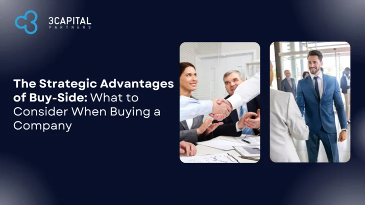 The Strategic Advantages of Buy-Side: What to Consider When Buying a Company