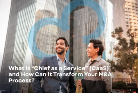 What Is “Chief as a Service” (CaaS) and How Can It Transform Your M&A Process?