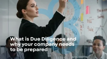 What is Due Diligence and Why Your Company Needs to Be Prepared
