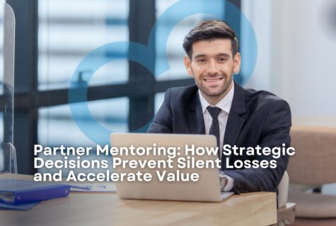 Partner Mentorship: How Strategic Decisions Prevent Silent Losses and Accelerate Value